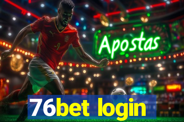 76bet login